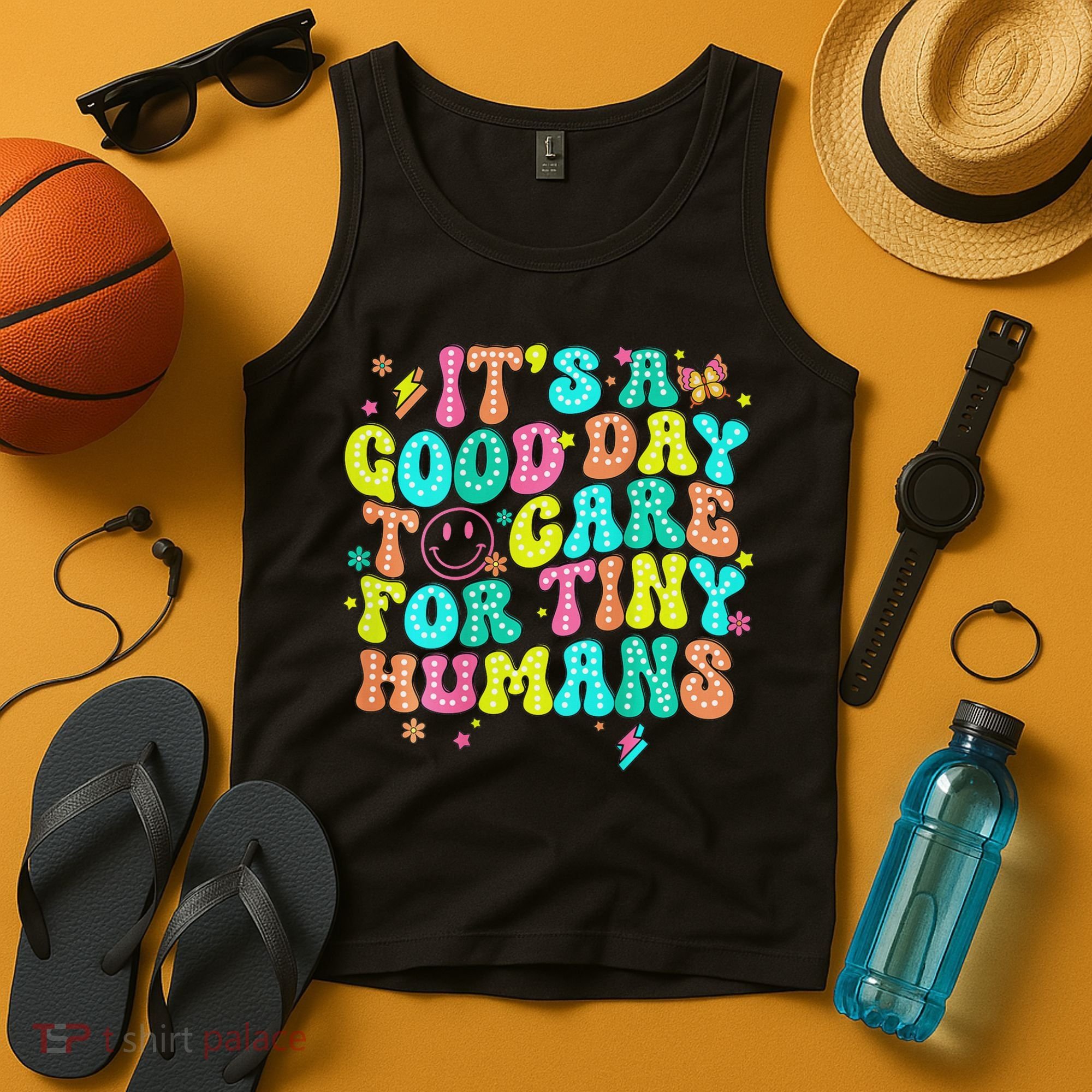 It's A Good Day To Care For Tiny Humans Daycare Teach  Tank Top