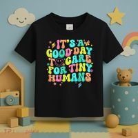 It's A Good Day To Care For Tiny Humans Daycare Teach  Toddler T-Shirt thumb 3