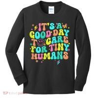 It's A Good Day To Care For Tiny Humans Daycare Teach  Kids Long Sleeve Shirt thumb 0