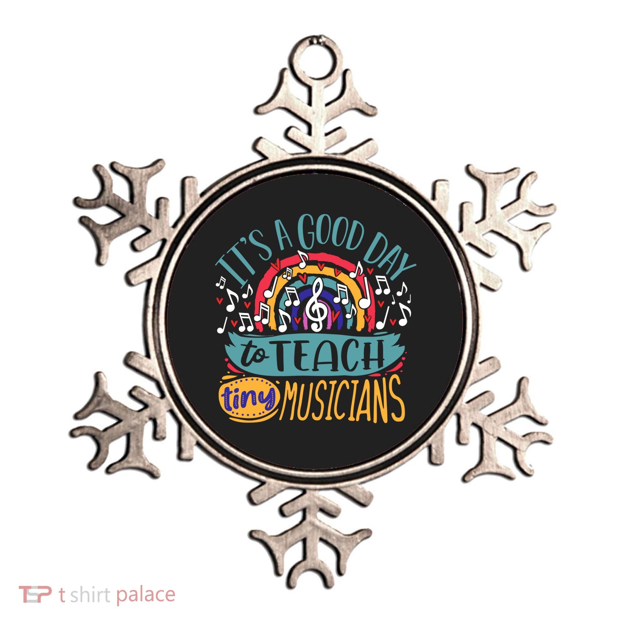 It's A Good Day To Teach Tiny Musicians Music Teacher Gift Ornament
