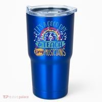 It's A Good Day To Teach Tiny Musicians Music Teacher Gift Tumbler thumb 0