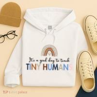 It's A Good Day To Teach Tiny Humans Gift For Teacher Hoodie thumb 4
