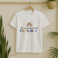 It's A Good Day To Teach Tiny Humans Gift For Teacher T-Shirt thumb 2