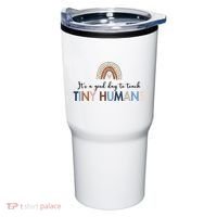 It's A Good Day To Teach Tiny Humans Gift For Teacher Tumbler thumb 0