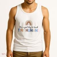 It's A Good Day To Teach Tiny Humans Gift For Teacher Tank Top thumb 3