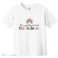 It's A Good Day To Teach Tiny Humans Gift For Teacher Toddler T-Shirt thumb 0