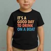 ItS A Good Day To Drink On A Boat Toddler T-Shirt thumb 2