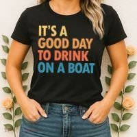 ItS A Good Day To Drink On A Boat Women's T-Shirt thumb 2
