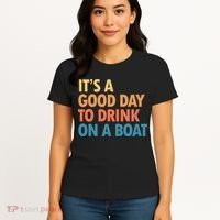 ItS A Good Day To Drink On A Boat Women's T-Shirt thumb 4