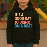 ItS A Good Day To Drink On A Boat Kids Hoodie thumb 3