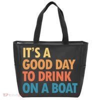 ItS A Good Day To Drink On A Boat Tote Bag thumb 0