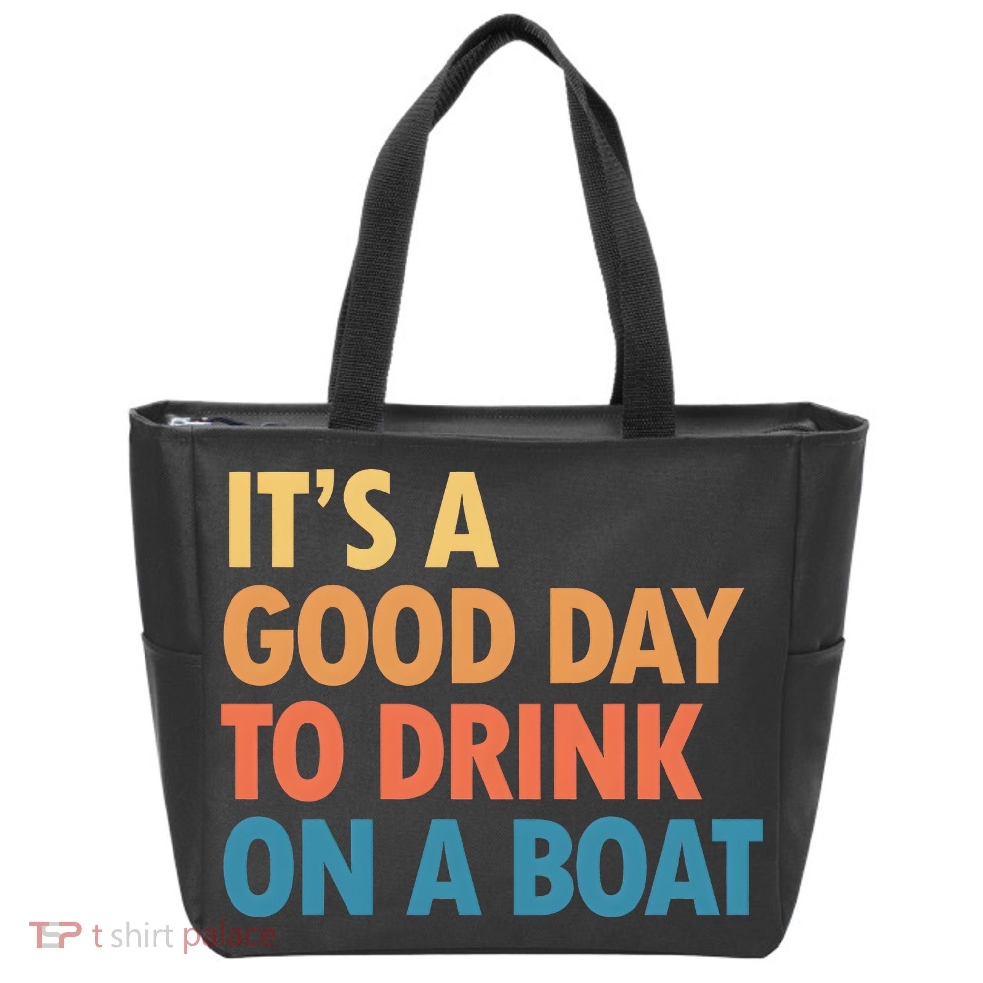 ItS A Good Day To Drink On A Boat Tote Bag