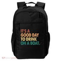 It's A Good Day To Drink On A Boat Backpack thumb 0