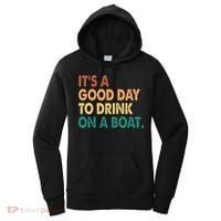 It's A Good Day To Drink On A Boat Women's Hoodie thumb 0
