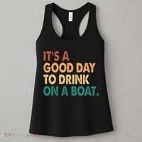 It's A Good Day To Drink On A Boat Women's Tank Top thumb 3