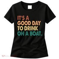 It's A Good Day To Drink On A Boat Women's T-Shirt thumb 0