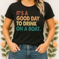It's A Good Day To Drink On A Boat Women's T-Shirt thumb 2