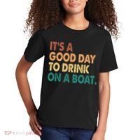 It's A Good Day To Drink On A Boat Kids T-Shirt thumb 2