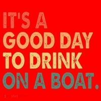 It's A Good Day To Drink On A Boat Santa Hat thumb 1