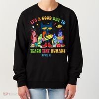 It's A Good Day To Teach Tiny Humans PreK Cat Teacher Lover Women's Sweatshirt thumb 0