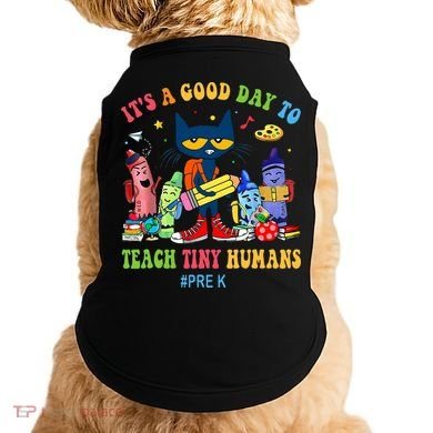It's A Good Day To Teach Tiny Humans PreK Cat Teacher Lover Doggie Tank