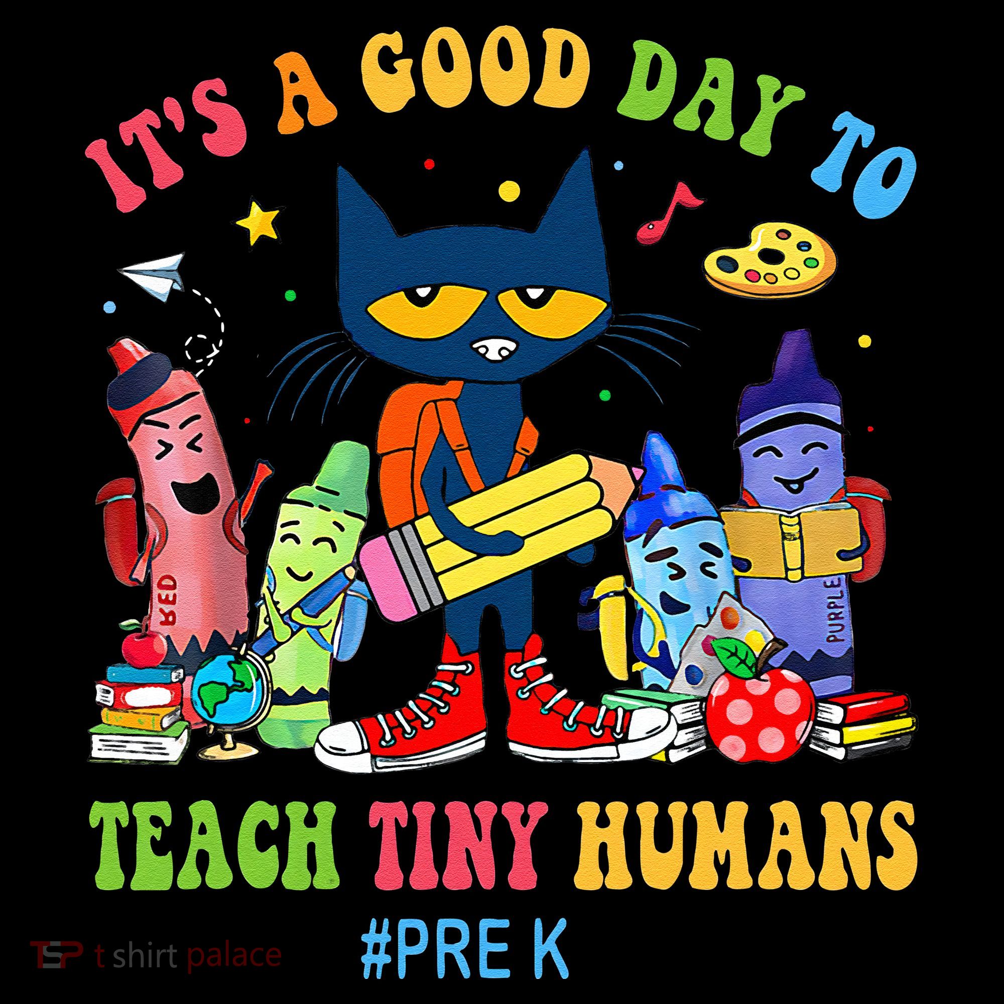 It's A Good Day To Teach Tiny Humans PreK Cat Teacher Lover Coffee Mug