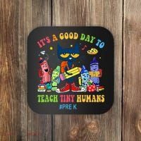 It's A Good Day To Teach Tiny Humans PreK Cat Teacher Lover Coaster thumb 0