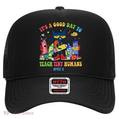 It's A Good Day To Teach Tiny Humans PreK Cat Teacher Lover Hat