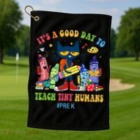 It's A Good Day To Teach Tiny Humans PreK Cat Teacher Lover Golf Towel thumb 1