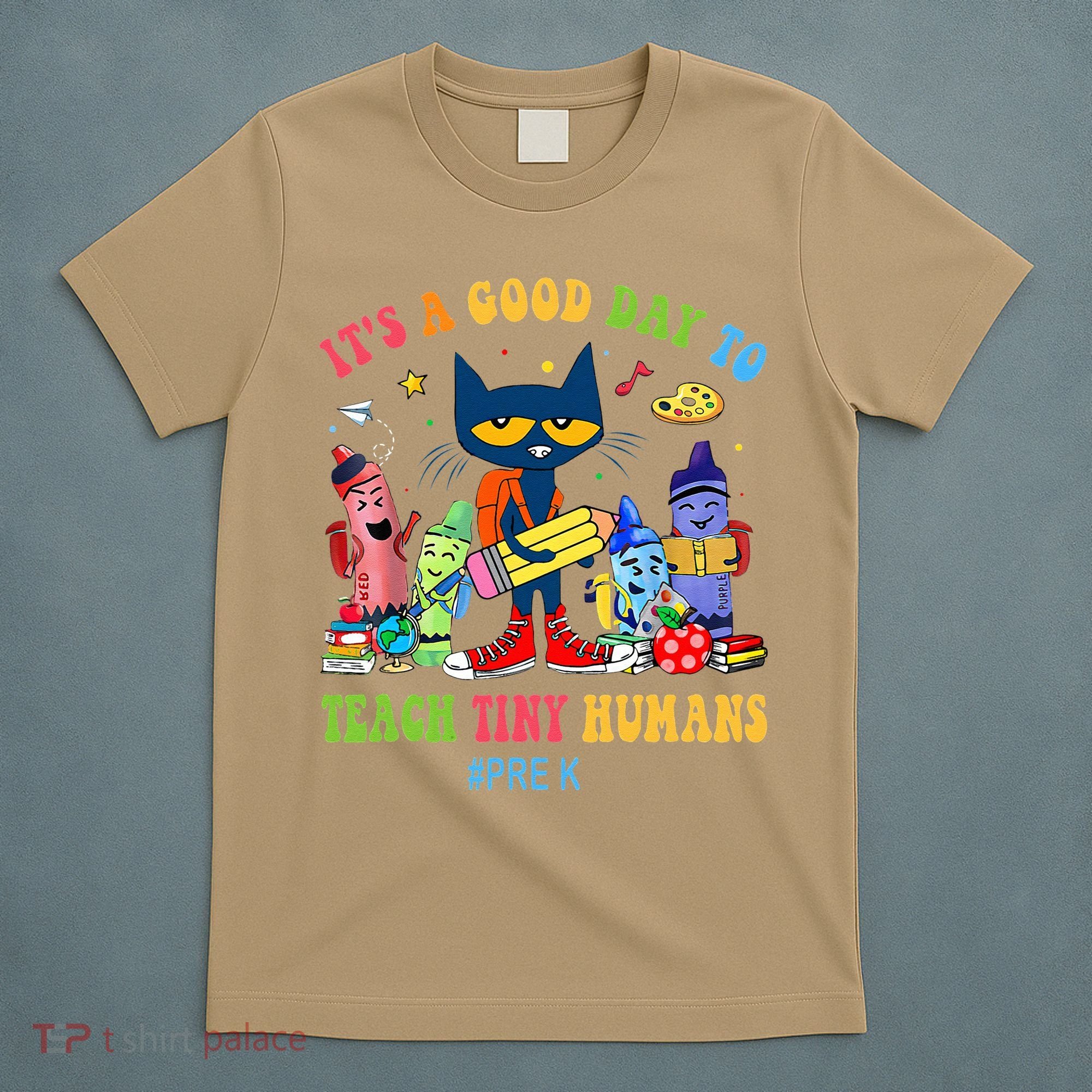 It's A Good Day To Teach Tiny Humans PreK Cat Teacher Lover T-Shirt