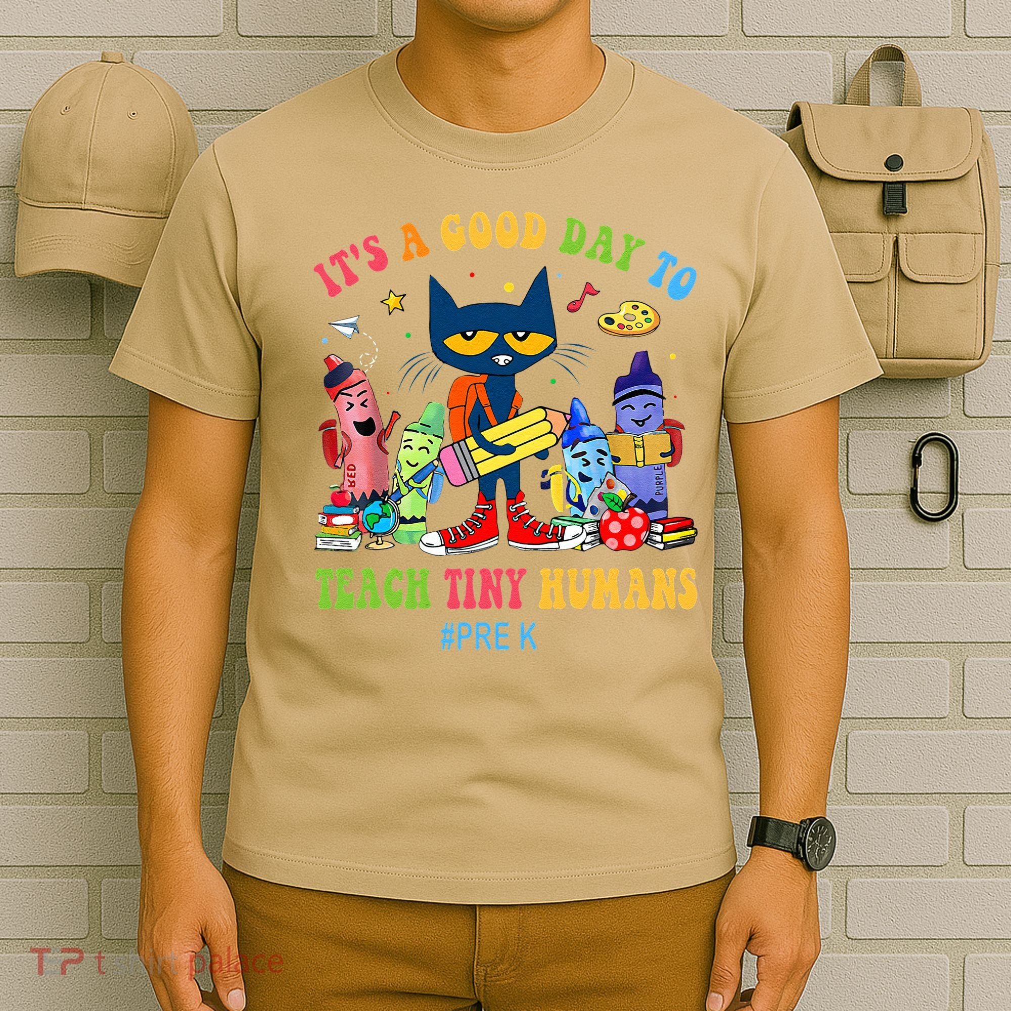 It's A Good Day To Teach Tiny Humans PreK Cat Teacher Lover T-Shirt