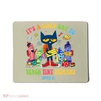 It's A Good Day To Teach Tiny Humans PreK Cat Teacher Lover Mousepad thumb 0