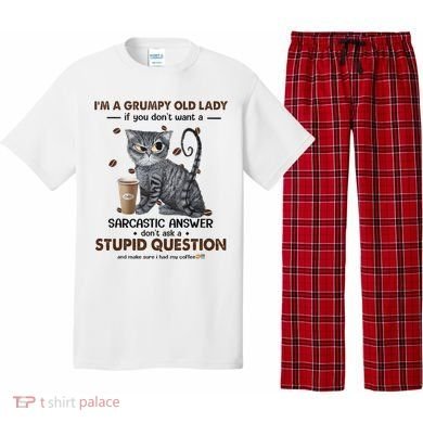 IM A Grumpy Old Lady If You DonT Want Sarcastic Answer Cat Pajama Set