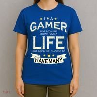 I'm A Gamer Not Because I Don't Have A Life But I Have Many T-Shirt thumb 4