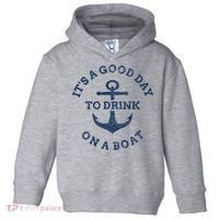 ItS A Good Day To Drink On A Boat Lake Day Drinking Toddler Hoodie thumb 0