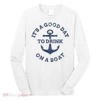 ItS A Good Day To Drink On A Boat Lake Day Drinking Long Sleeve Shirt thumb 0