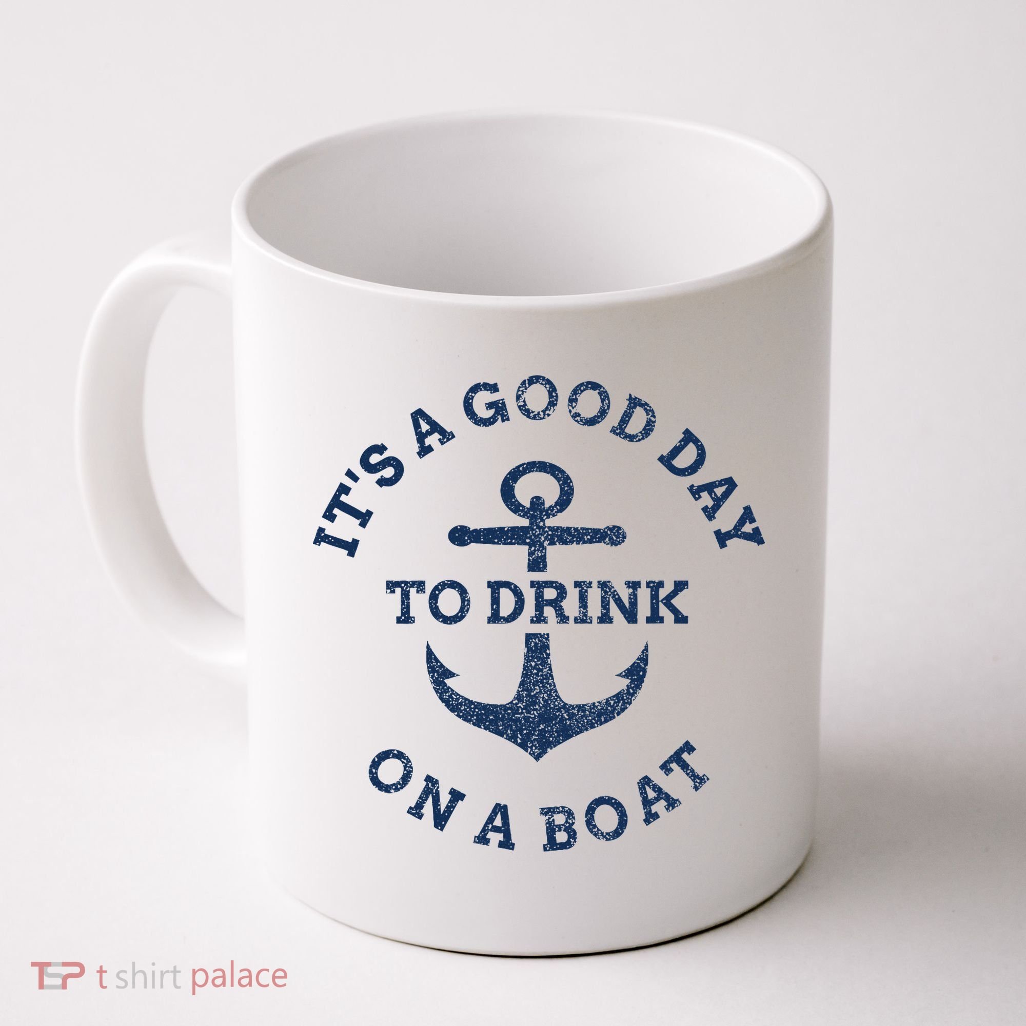 ItS A Good Day To Drink On A Boat Lake Day Drinking Coffee Mug
