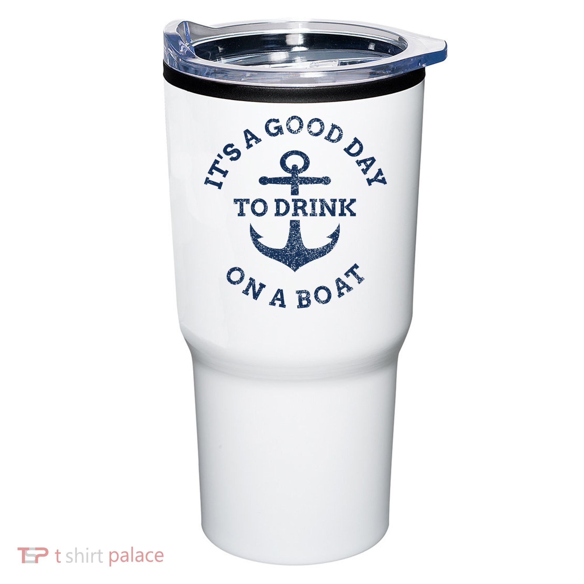 ItS A Good Day To Drink On A Boat Lake Day Drinking Tumbler