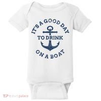 ItS A Good Day To Drink On A Boat Lake Day Drinking Baby Bodysuit thumb 0