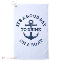ItS A Good Day To Drink On A Boat Lake Day Drinking Golf Towel thumb 0