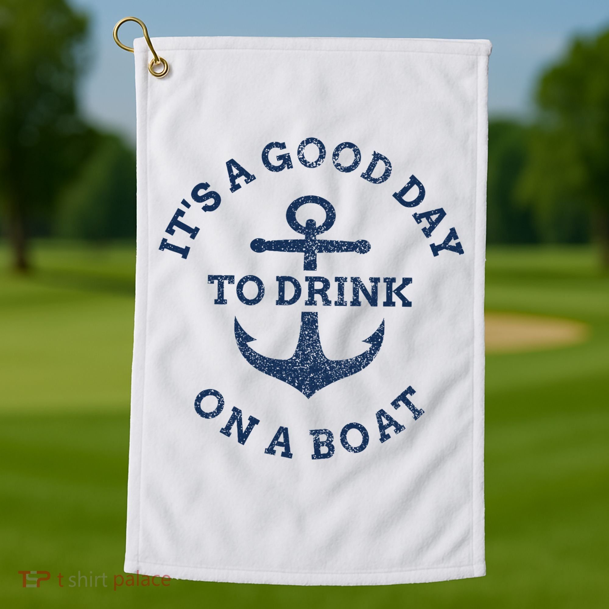 ItS A Good Day To Drink On A Boat Lake Day Drinking Golf Towel