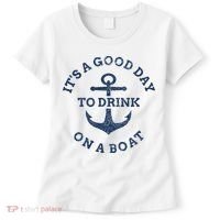ItS A Good Day To Drink On A Boat Lake Day Drinking Women's T-Shirt thumb 0