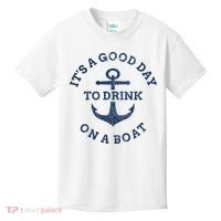 ItS A Good Day To Drink On A Boat Lake Day Drinking Kids T-Shirt thumb 0