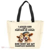 I Asked God Partner In Crime He Sent Me My Smartass Daughter Tote Bag thumb 0