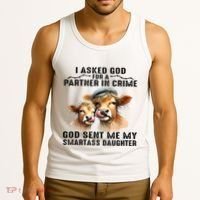 I Asked God Partner In Crime He Sent Me My Smartass Daughter Tank Top thumb 3