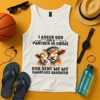 I Asked God Partner In Crime He Sent Me My Smartass Daughter Tank Top thumb 4