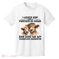 I Asked God Partner In Crime He Sent Me My Smartass Daughter Kids T-Shirt thumb 0