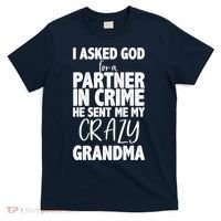 Crazy Grandma Partner In Crime T-Shirt thumb 0
