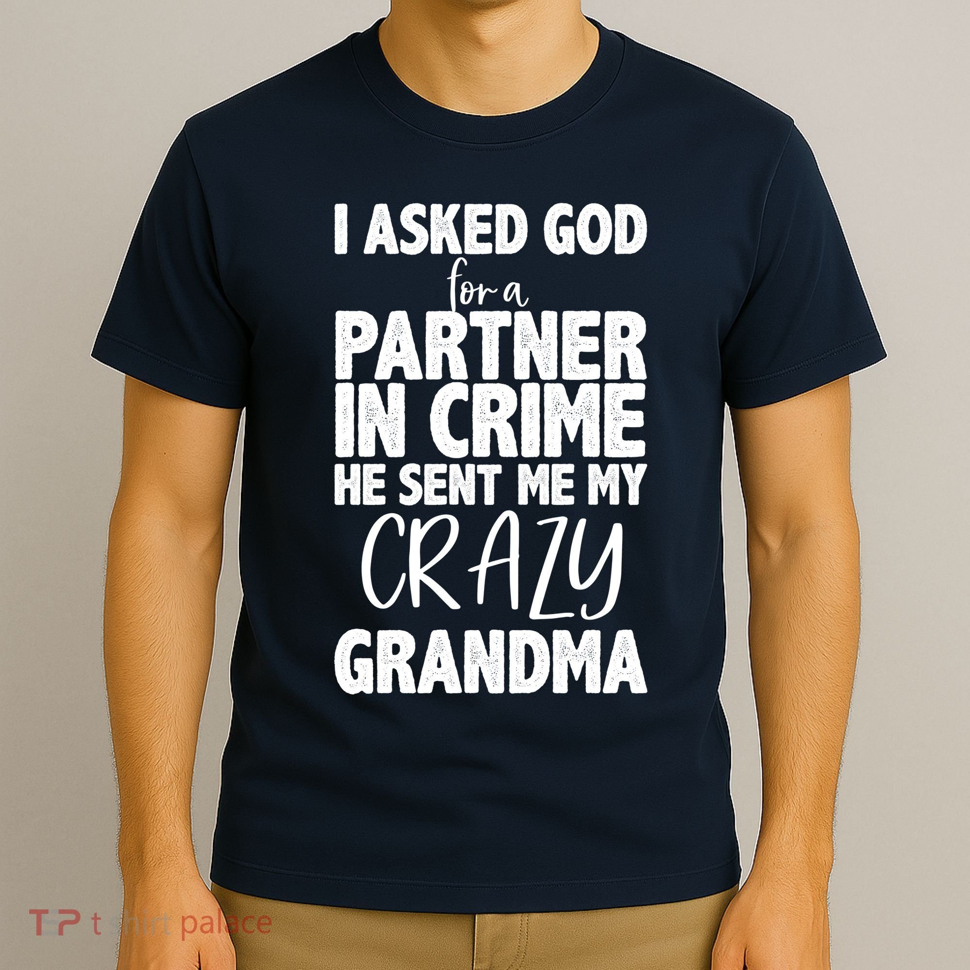 Crazy Grandma Partner In Crime T-Shirt