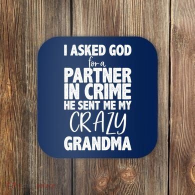 Crazy Grandma Partner In Crime Coaster